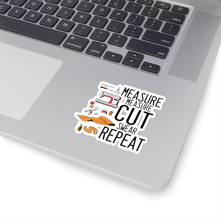 Sticker Decal  Novelty Measure Measure Cut Tailoress Tailoring Enthusiast Hilarious Clothier Stickers For Laptop Car