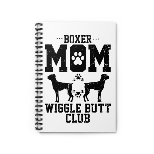 Spiral Notebook  Dog Breed Pet Lover Boxer Sarcasm Doggie Puppy Humorous Doggies Enthusiasts Pooch Doggy Puppies