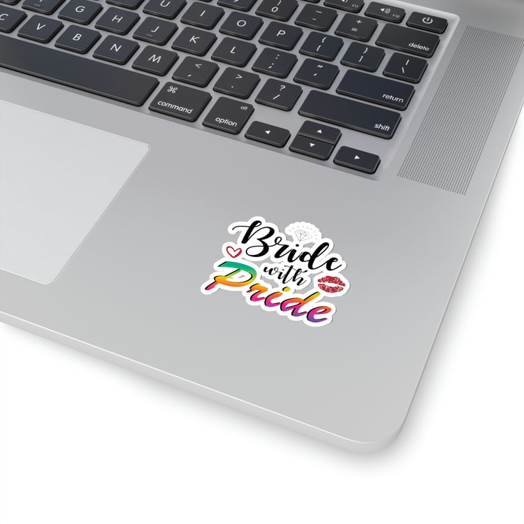 Sticker Decal Humorous LGBTQ Bridal Appreciation Statements Graphic Hilarious Supportive Bridesmaid Illustration