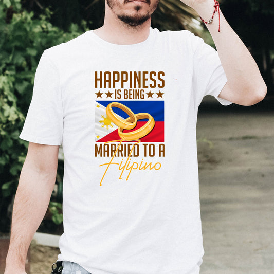 Humorous Happiness Is Married To Filipino Asian Wife Husband Novelty Marriage