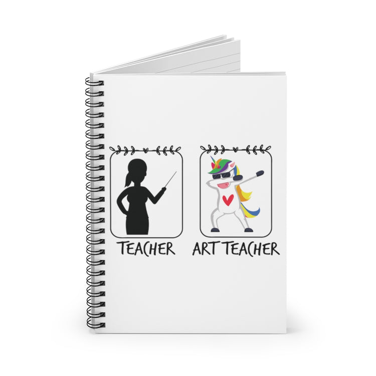 Spiral Notebook  Humorous Artistic Students Teachers  Gift Funny Teacher & Unicorn Art Teacher Graphic Men Women