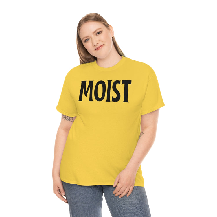 Funny Moist Sarcastic Saying Men Women Pun Sarcasm Statement Hilarious Hubbies Ironic Sayings Marriage Sarcasm