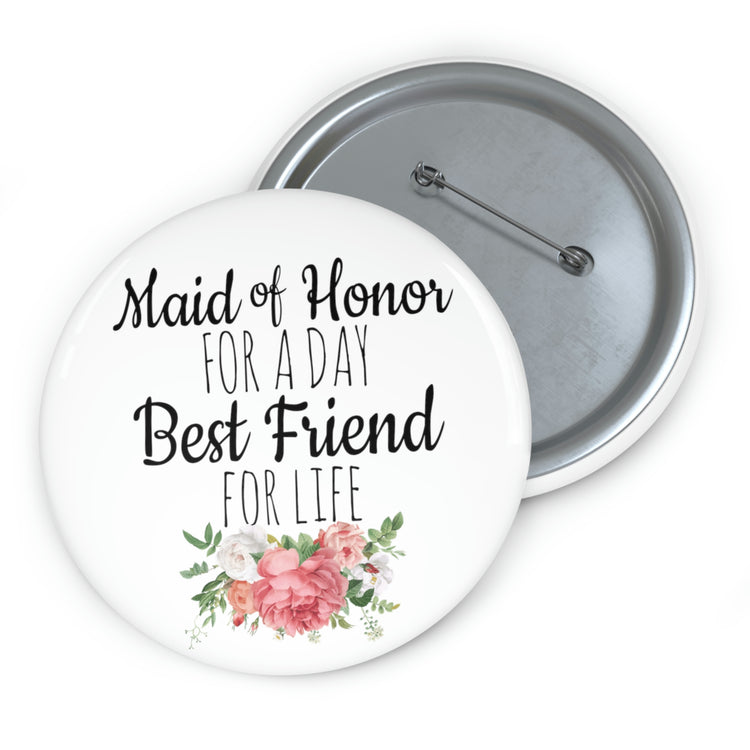 Humorous Pinback Button Pin Badge Bridal Besties Wedding Festivities Statements Gag  Motivational Bridesmaids Pun