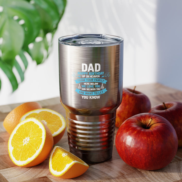 30oz Tumbler Stainless Steel Colors Inspirational Dad Heaven's Celebrations Memorial Birthday  Motivational Dads