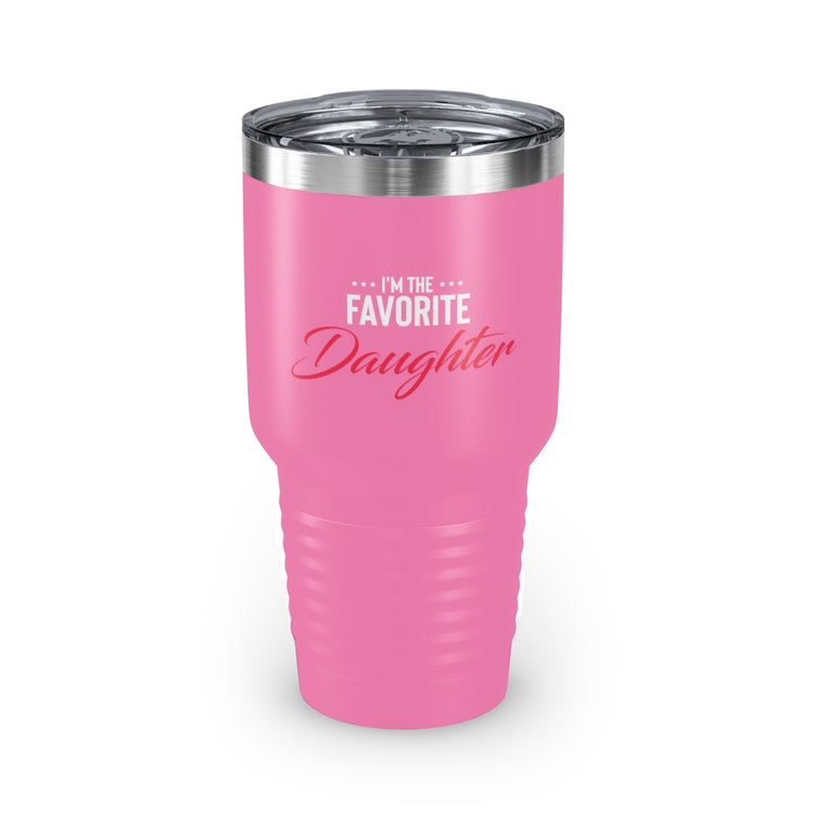 30oz Tumbler Stainless Steel Colors Humorous Favored Best-loved Dearest Favourite Special Girl Novelty Favoritism