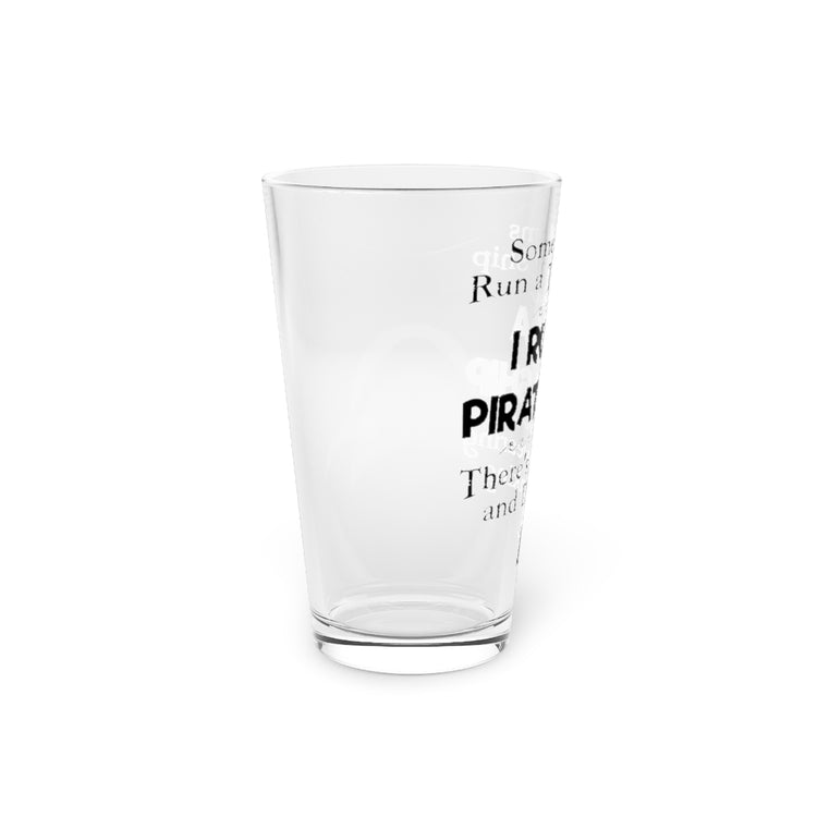 Beer Glass Pint 16oz  Humorous Mothers Running Pirate Ship