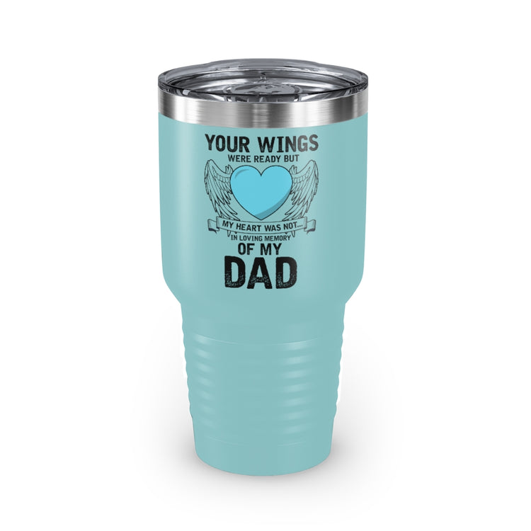 30oz Tumbler Stainless Steel Colors Inspirational Losing Fathers Bereavement Statements Line Motivational