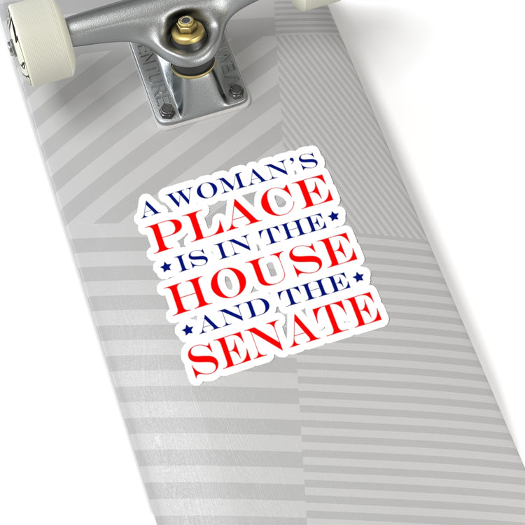 Sticker Decal A Woman's Place Is In The House And The Senate Stickers For Laptop Car