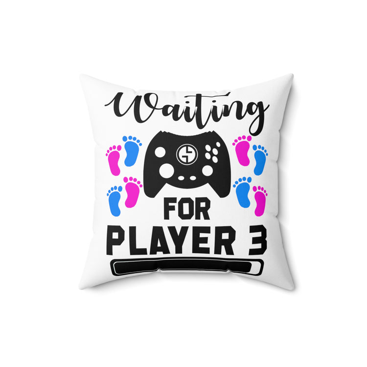 Waiting For Player Three Funny Maternity Shirt Spun Polyester Square Pillow