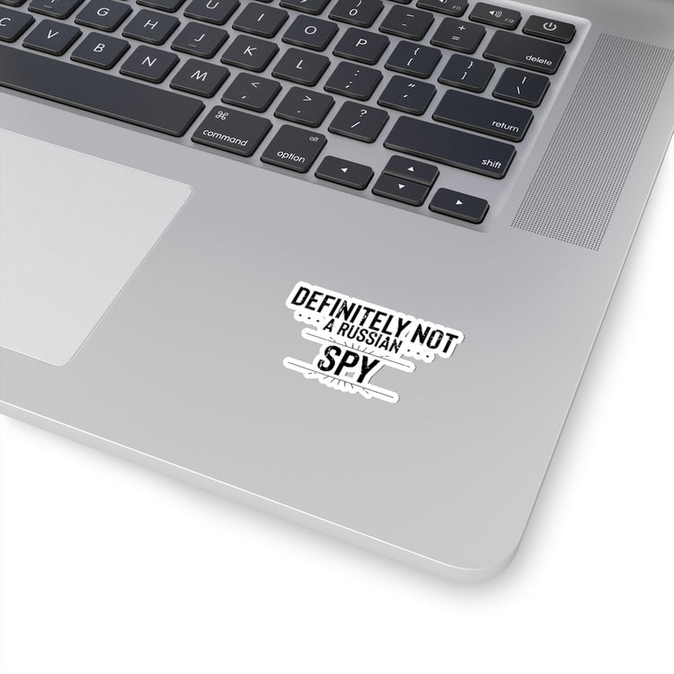 Sticker Decal Hilarious Definitely Not A Russian Spy Agent Sidekick Lover Humorous Stickers For Laptop Car