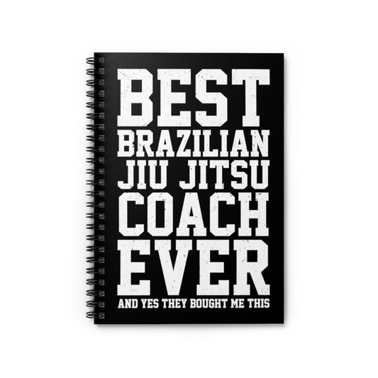 Spiral Notebook  Funny Karate Classes Trainers Appreciation Statements Women Hilarious Wrestlers Supportive Sayings Brazil Men