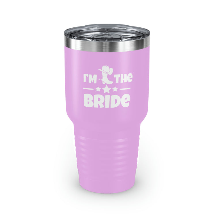 30oz Tumbler Stainless Steel Colors Humorous Countryside Weddings Bachelorettes Bride Engagement Novelty Bridal