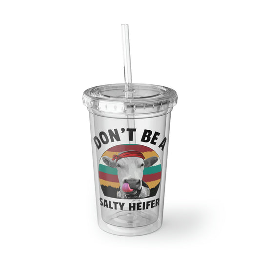 16oz Plastic Cup Humorous Heifers Illustration Salty Statements Cow Hilarious Grilled