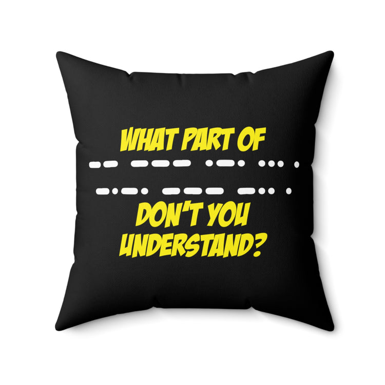 Humorous Understanding Parts Of Decrypting Hilarious Reassembling Clues Men Women T Shirts Spun Polyester Square Pillow