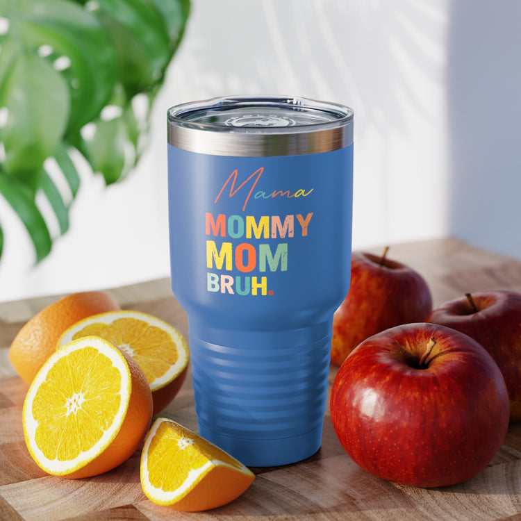 30oz Tumbler Stainless Steel Colors Novelty Mommies Names Mothers Appreciation Statements Puns Humorous Mommas