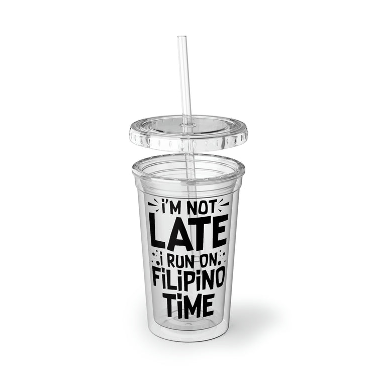 16oz Plastic Cup Funny Saying Tardily Visiting Filipino Novelty Women Men Fun Ridiculous