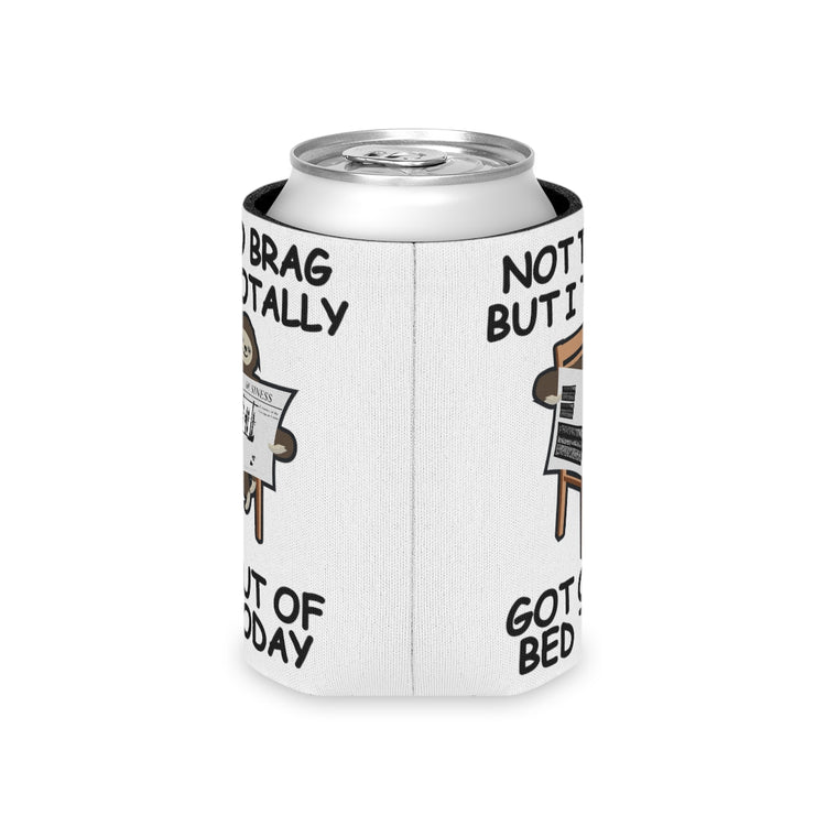 Beer Can Cooler Sleeve  Humorous Cute Sloths Sleeping Party Gift Not To Brag But I'm Totally Out Of Bed Today Men Women