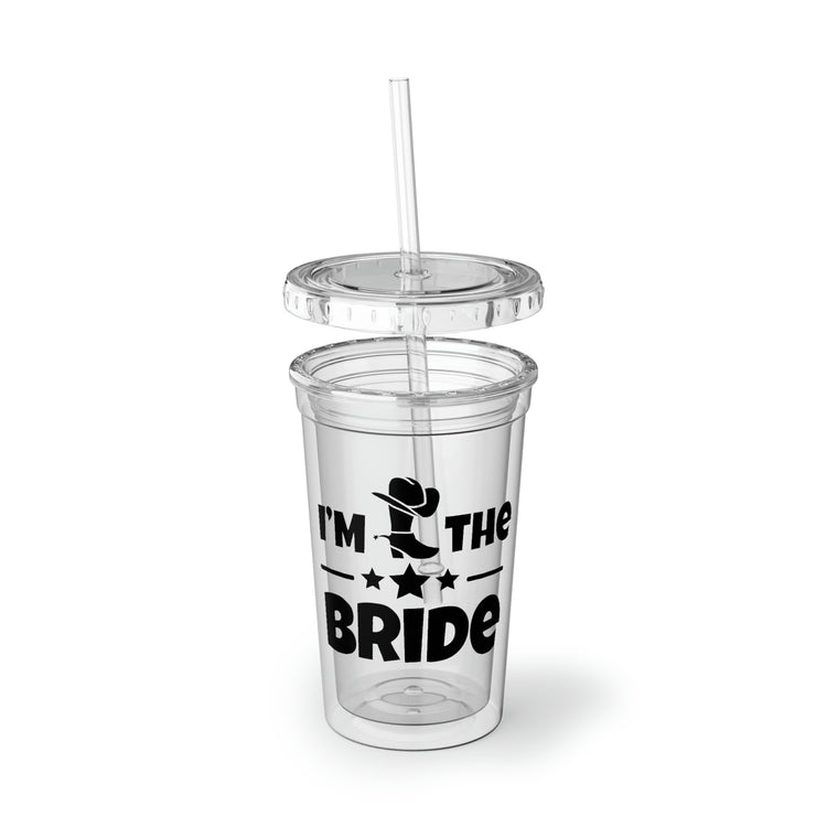 16oz Plastic Cup Humorous Countryside Weddings Bachelorettes Bride Engagement Hilarious Bridal Sarcastic Funny