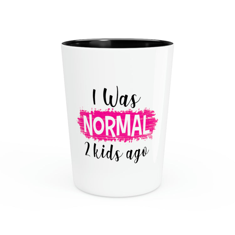 Shot Glass Party Ceramic Tequila Funny Saying Struggling Mommies Sarcastic Mom 2 Kids Humors Mommas Appreciation