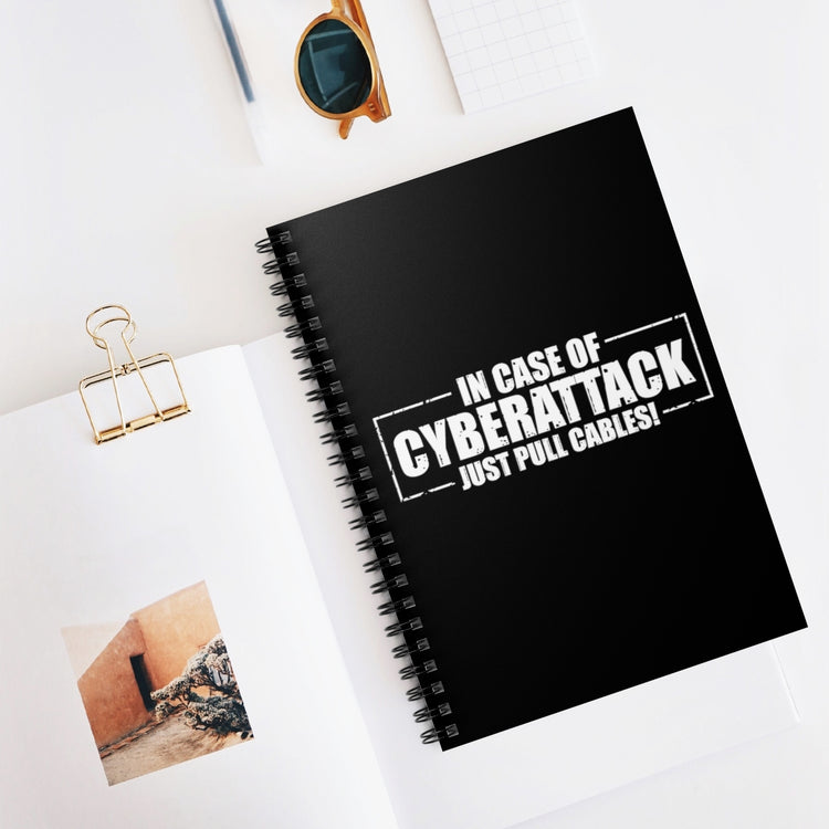 Spiral Notebook Humorous  Cyber Attack Just Pull Cables Engineering Tech Humorous Electrical Invading Hacking Technician