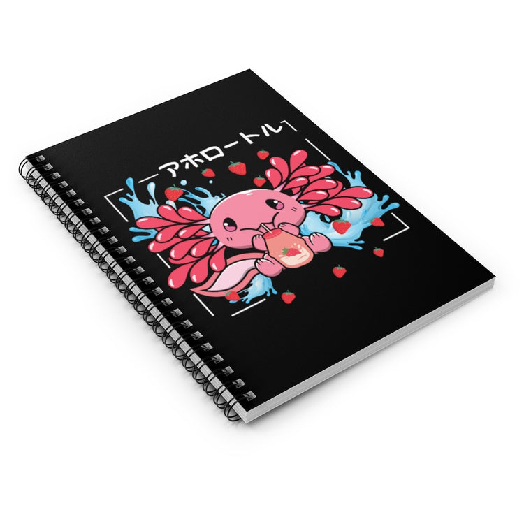 Spiral Notebook  Hilarious Adorable Axolotl Creatures Mud Puppies Enthusiast Humorous Ambystomid Salamanders Exotic Animals Fan