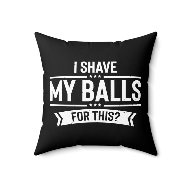 Humorous This Hilarious Amusing Jokes Entertain Droll Novelty Laughable Funny Sayings Comical Riotous Spun Polyester Square Pillow