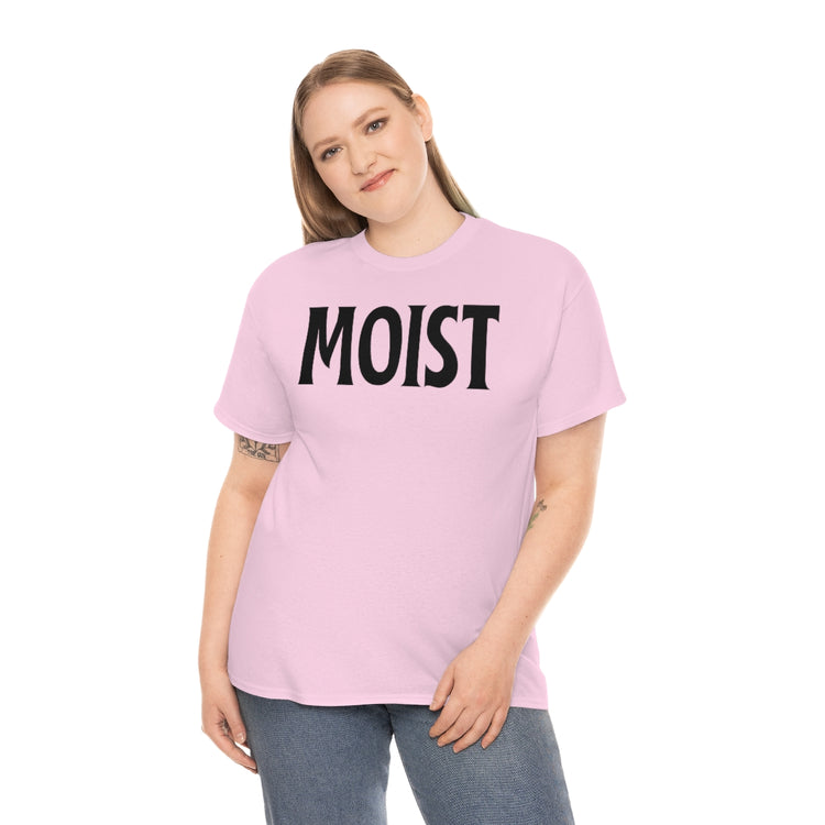 Funny Moist Sarcastic Saying Men Women Pun Sarcasm Statement Hilarious Hubbies Ironic Sayings Marriage Sarcasm