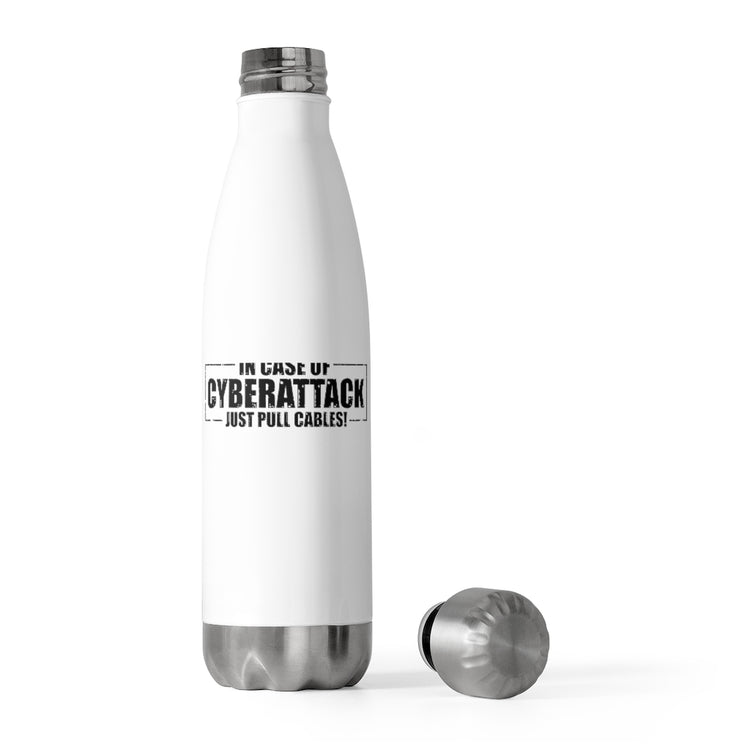 20oz Insulated Bottle Hilarious Cyber Attack Just Pull Cables Engineering Tech Humorous Electrical