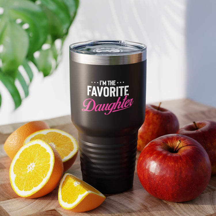 30oz Tumbler Stainless Steel Colors Humorous Favored Best-loved Dearest Favourite Special Girl Novelty Favoritism