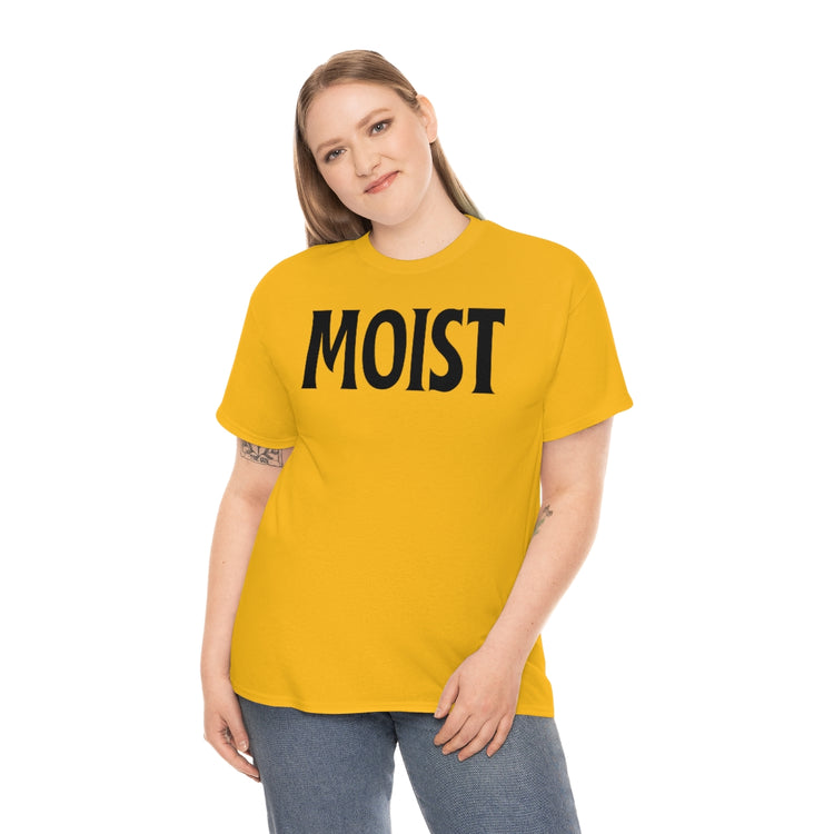 Funny Moist Sarcastic Saying Men Women Pun Sarcasm Statement Hilarious Hubbies Ironic Sayings Marriage Sarcasm