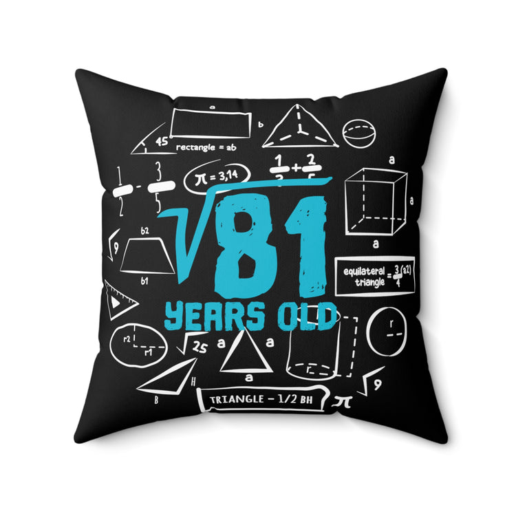 Humorous Square Root 9th Birthdays Graphic | Hilarious Kiddie Celebrations Boys Girls Spun Polyester Square Pillow