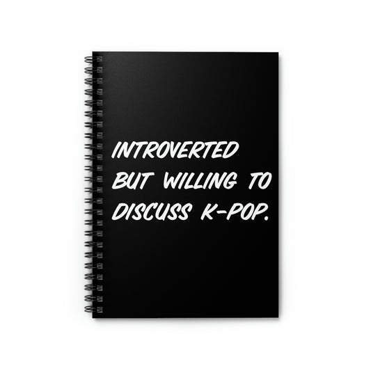 Spiral Notebook Humorous Korean Music Enthusiasts Sarcastic Hilarious Kdrama Devotees Ironic Sayings Line