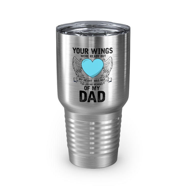 30oz Tumbler Stainless Steel Colors Inspirational Losing Fathers Bereavement Statements Line Motivational