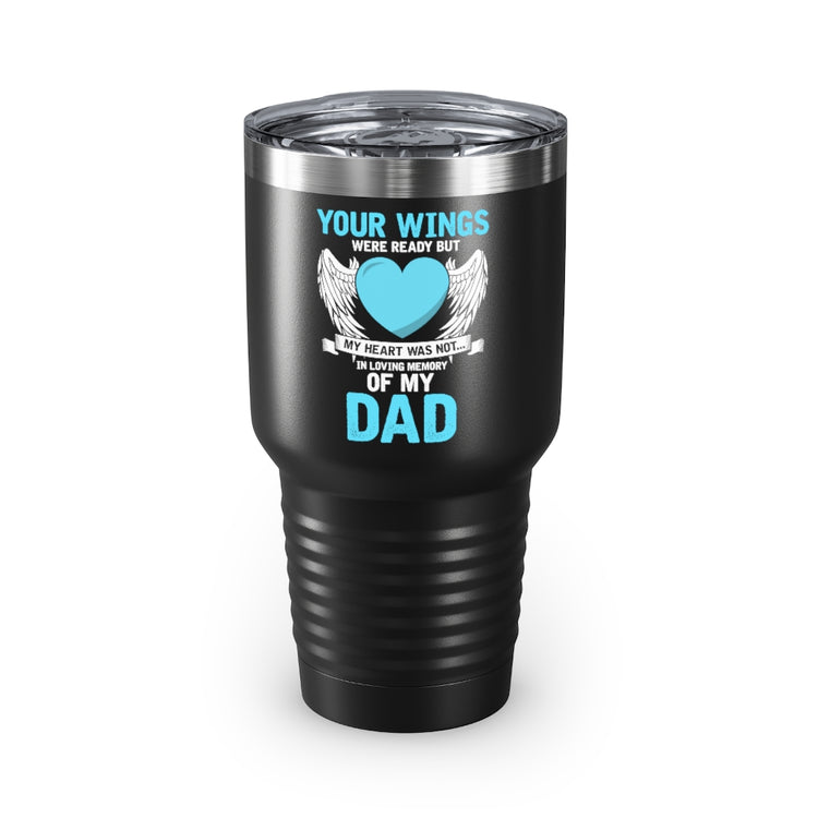 30oz Tumbler Stainless Steel Colors Inspirational Losing Fathers Bereavement Statements Line Motivational