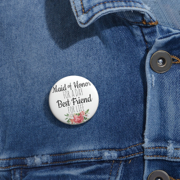 Humorous Pinback Button Pin Badge Bridal Besties Wedding Festivities Statements Gag  Motivational Bridesmaids Pun