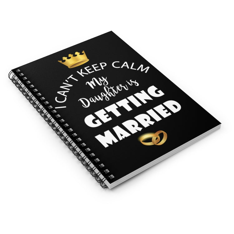 Spiral Notebook   Funny Bride Bridal Daughters Bridal Mom Engagement Saying Hilarious Wedding