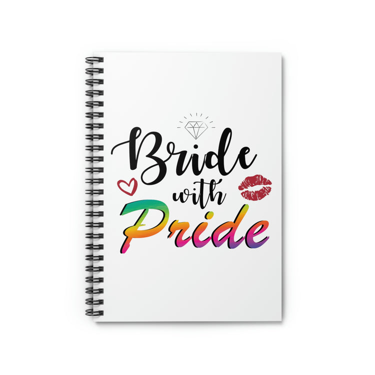 Spiral Notebook Humorous LGBTQ Bridal Appreciation Statements Graphic Funny Supportive Bridesmaid Illustration Quote