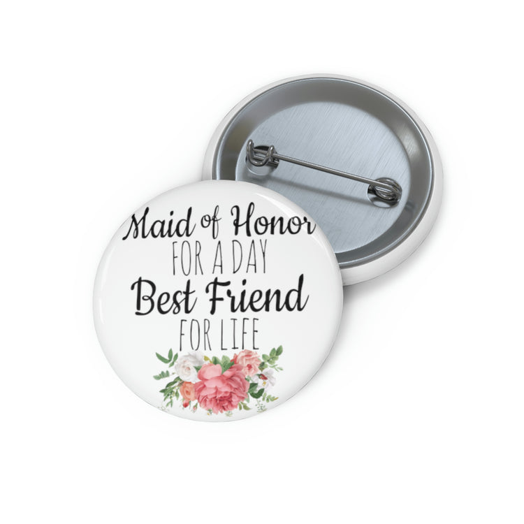 Humorous Pinback Button Pin Badge Bridal Besties Wedding Festivities Statements Gag  Motivational Bridesmaids Pun