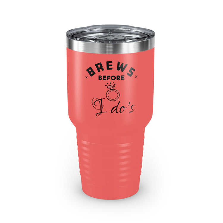 30oz Tumbler Stainless Steel Colors Humorous Breweries Drinking Bachelorettes Bridal Enthusiast Brewer Engagement