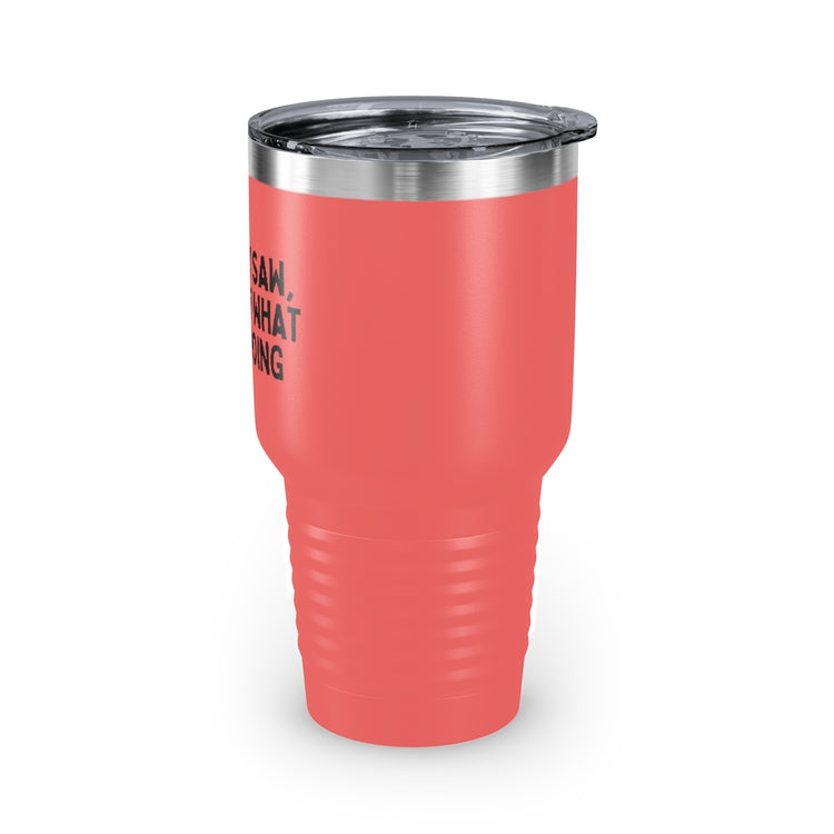 30oz Tumbler Stainless Steel Colors Humorous Forgetful Introvert Sarcastically Ironic Statements Hilarious