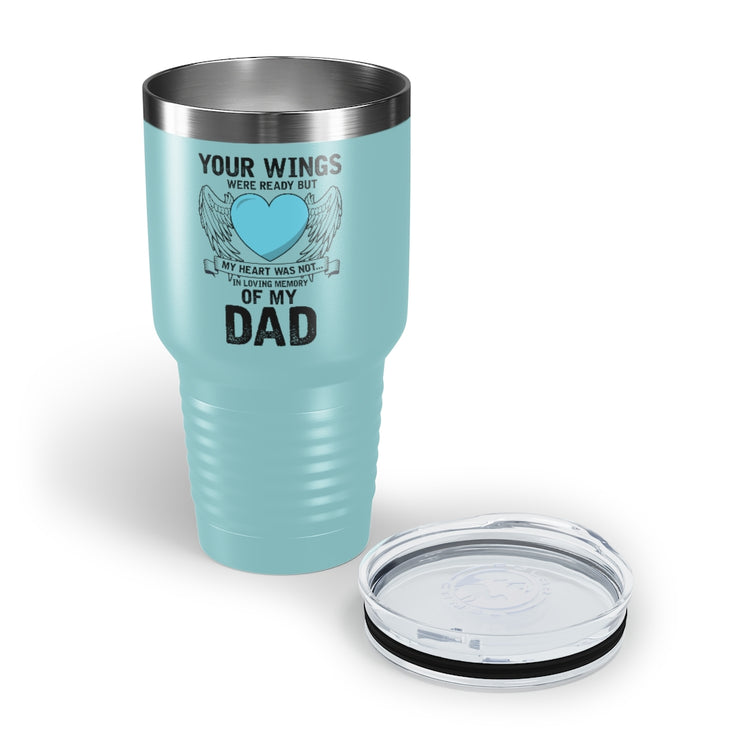 30oz Tumbler Stainless Steel Colors Inspirational Losing Fathers Bereavement Statements Line Motivational