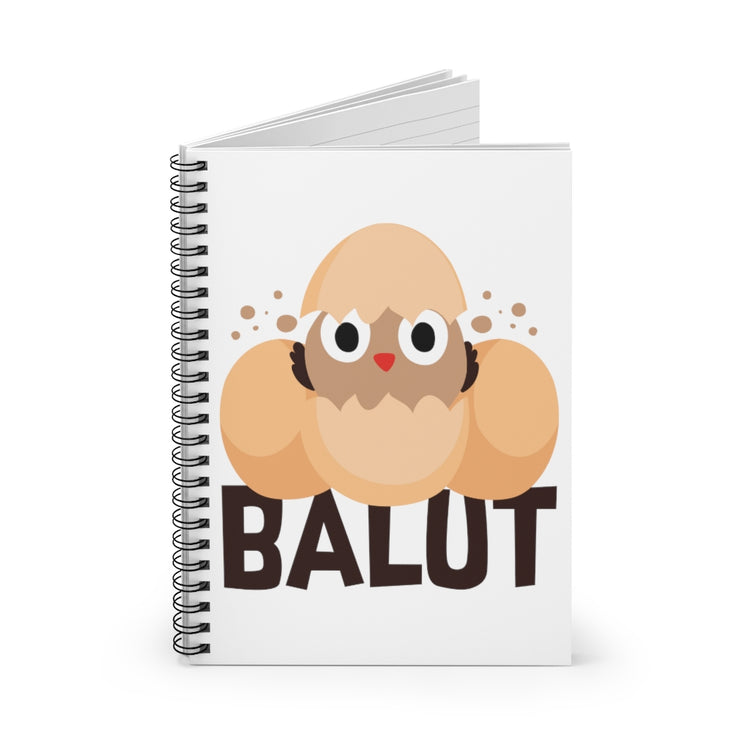 Spiral Notebook  Funny Prideful Filipino Balut Illustration Women Men Pinoy Humorous Distinctive