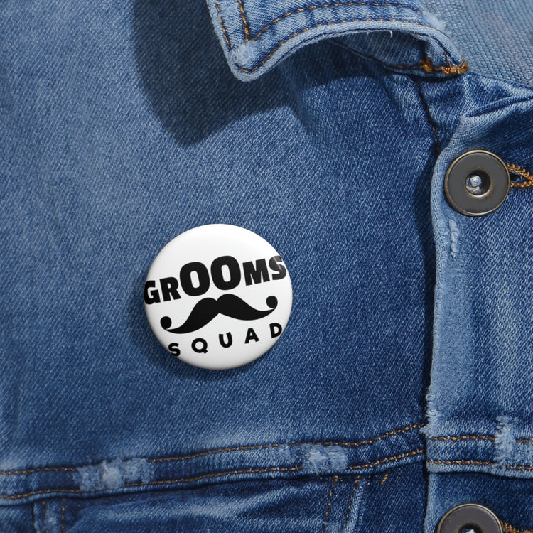 Hilarious Pinback Button Pin Badge Groom Squad Wedding Bachelors Mustache Wedding Fun Grooms Bridal Engagement Fiance