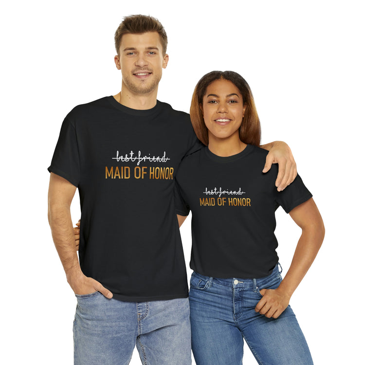 Shirt Funny Maid of Honor Bridesmaid Engagement  Future Mrs BestFriend Bridal Proposal T-Shirt Unisex Heavy Cotton Tee