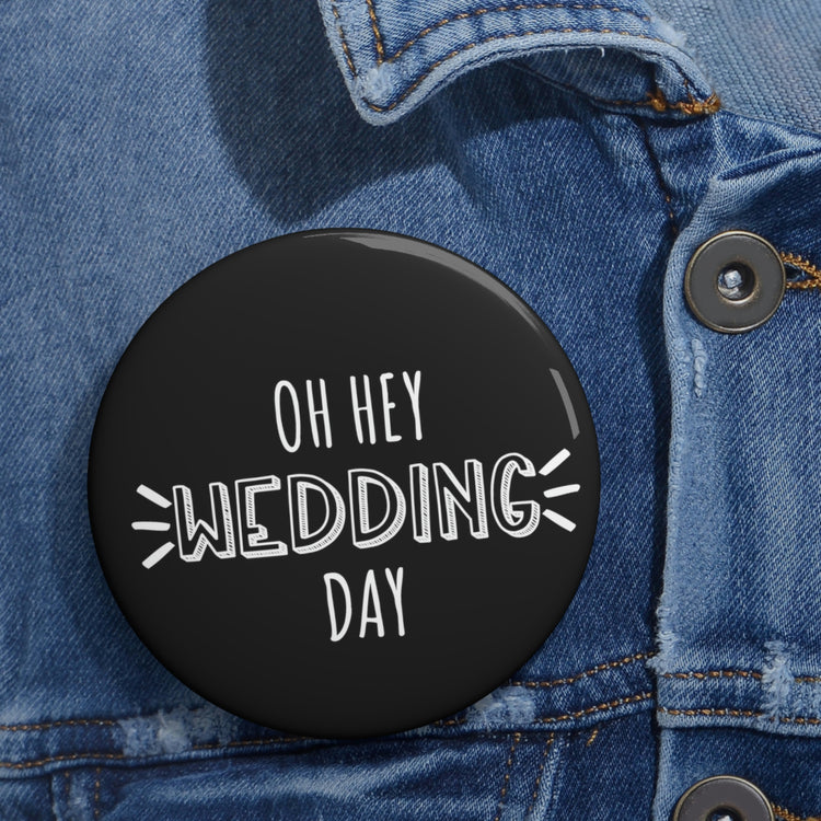 Humorous Pinback Button Pin Badge Wedding Day Memories Engagements Groom Bride Grooms Bridal Saying Engagement Party