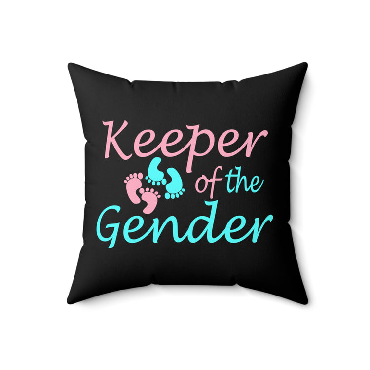 Keeper of The Gender Spun Polyester Square Pillow