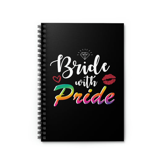 Spiral Notebook Humorous LGBTQ Bridal Appreciation Statements Hilarious Supportive Bridesmaid Illustration Quote