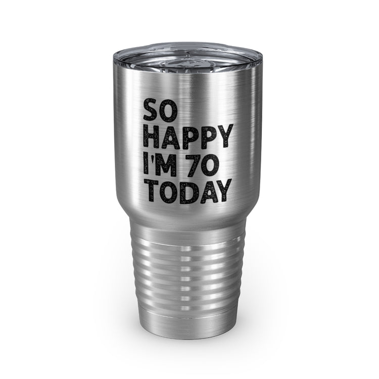 30oz Tumbler Stainless Steel  Colors  Humorous Seventieth Celebrations Sarcastic Birthday 70th Humorous Seventieth