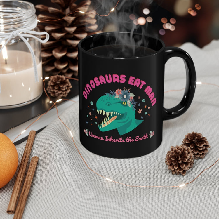 11oz Black Coffee Mug Ceramic  Humorous Funny Dinosaurs Eat Man Funny Retro Outdoor Adventures Dinosaurs
