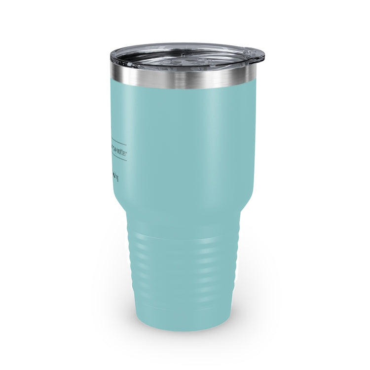 30oz Tumbler Stainless Steel Colors Novelty Pogi Handsome Guys Good-Looking Nice-Looking Man Hilarious Attractive